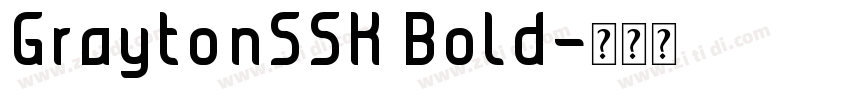 GraytonSSK Bold字体转换